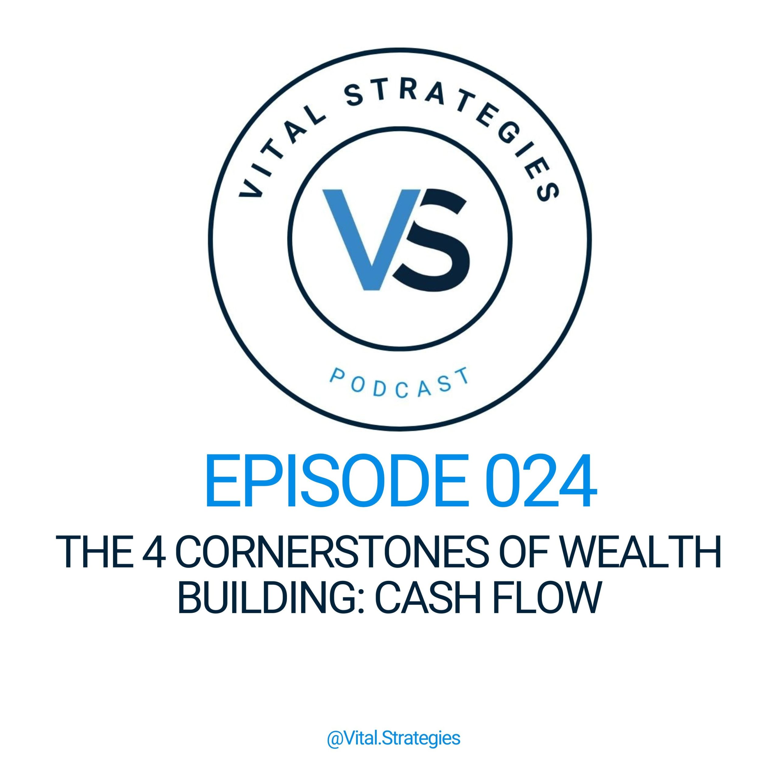 024 | The 4 Cornerstones of Wealth Building: Cash Flow