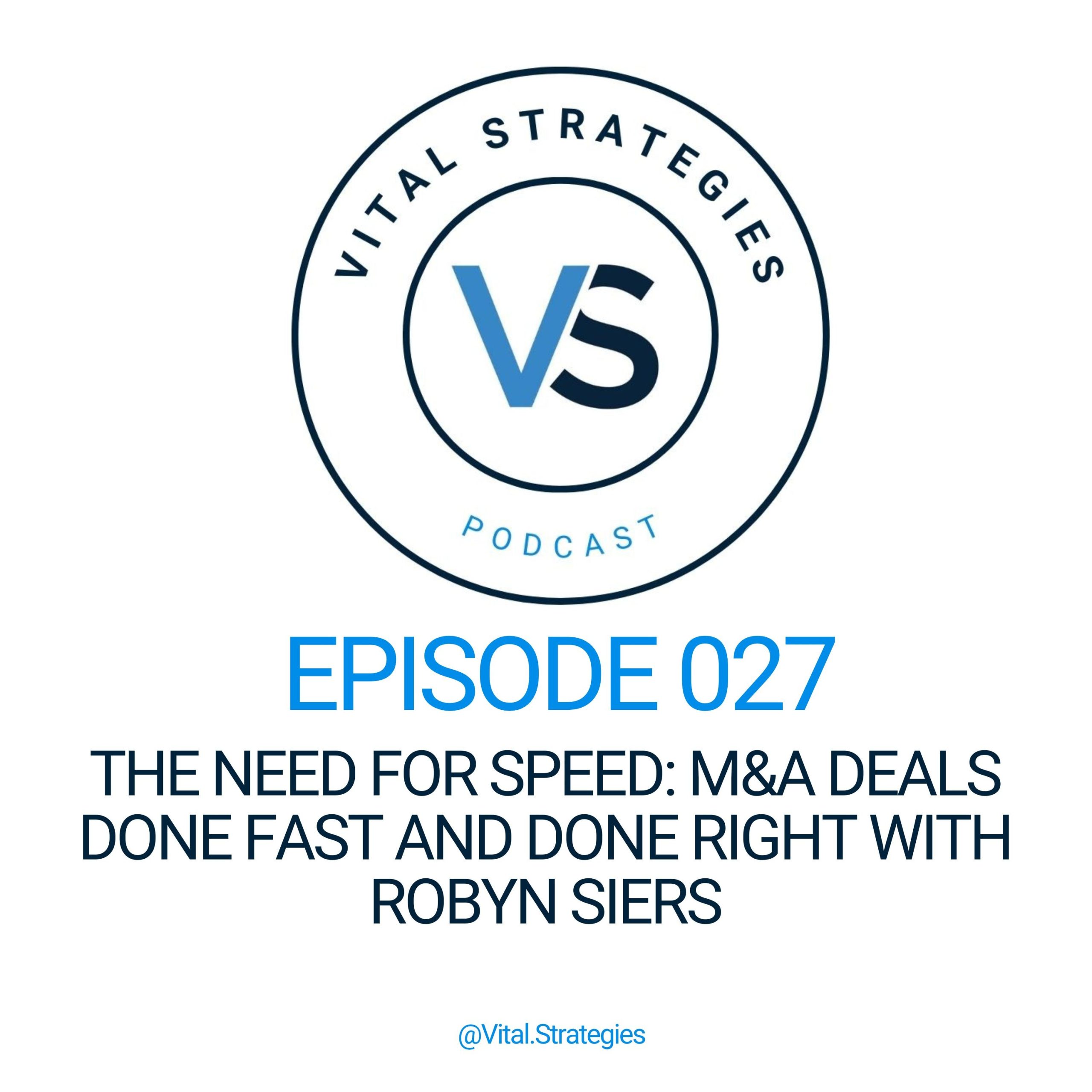 027 | The Need for Speed: M&A deals done fast and done right with Robyn Siers