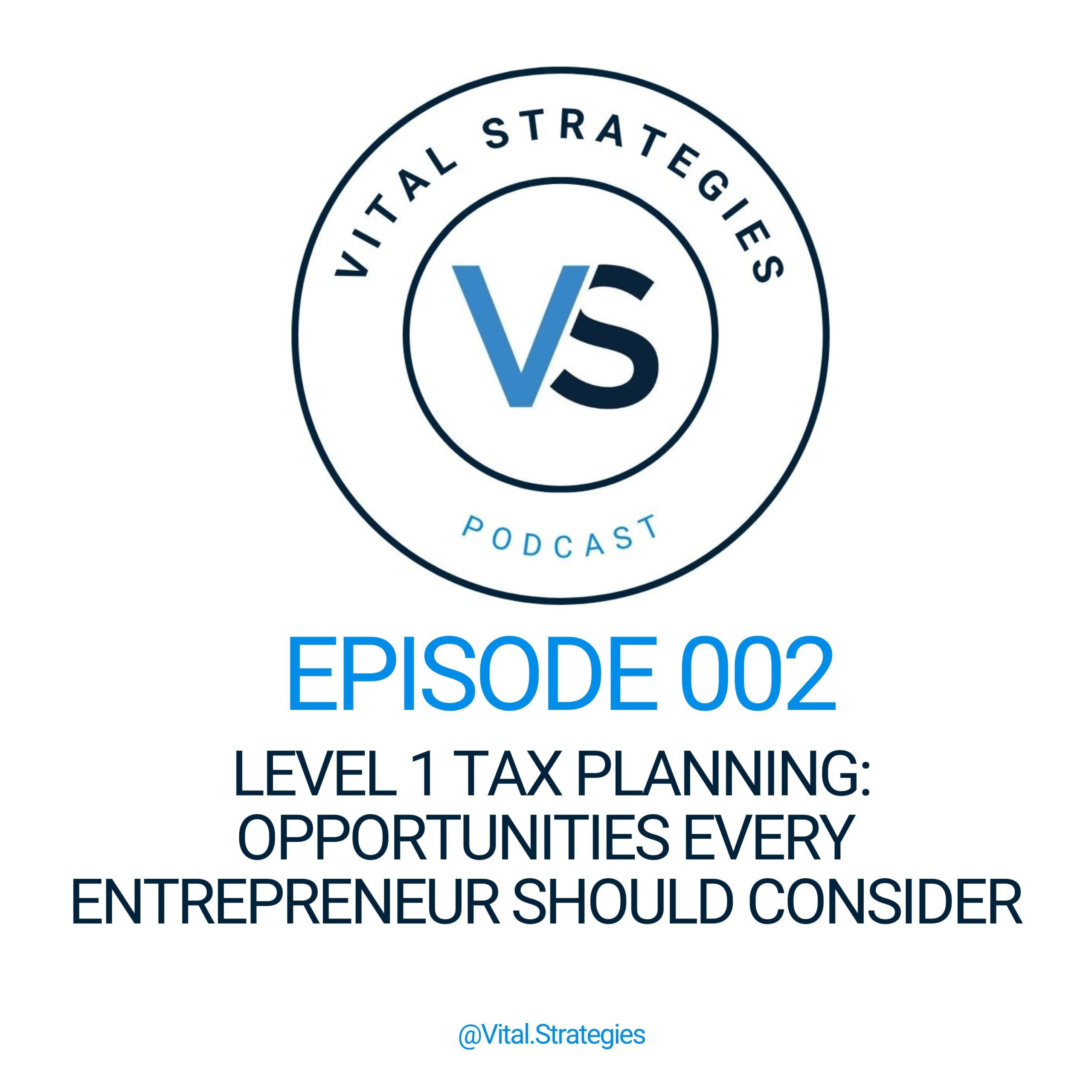 002 | Level 1 Tax Planning: Opportunities Every Entrepreneur Should Consider