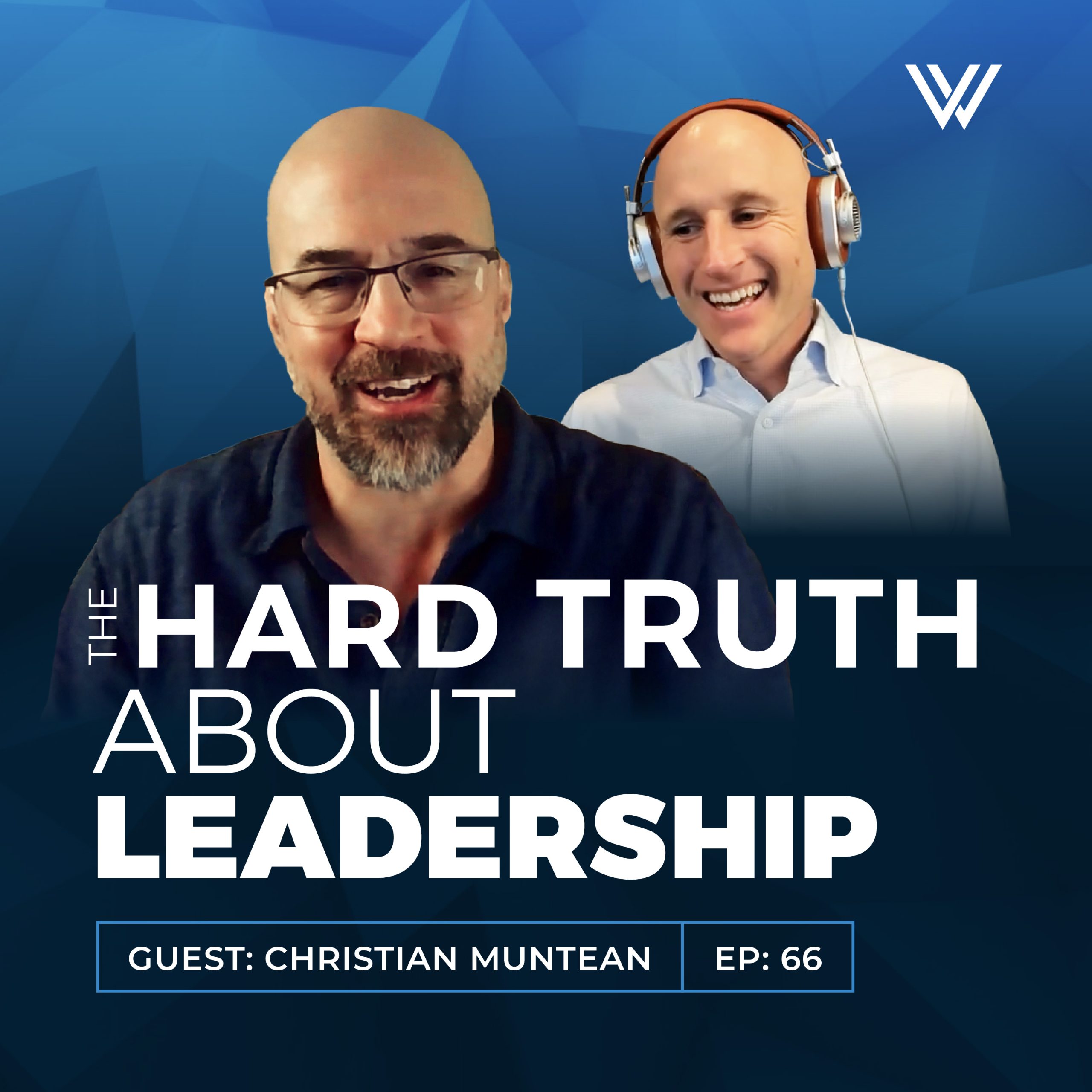066 | The Hard Truth About Leadership—And Why Most Entrepreneurs Get It Wrong with Christian Muntean