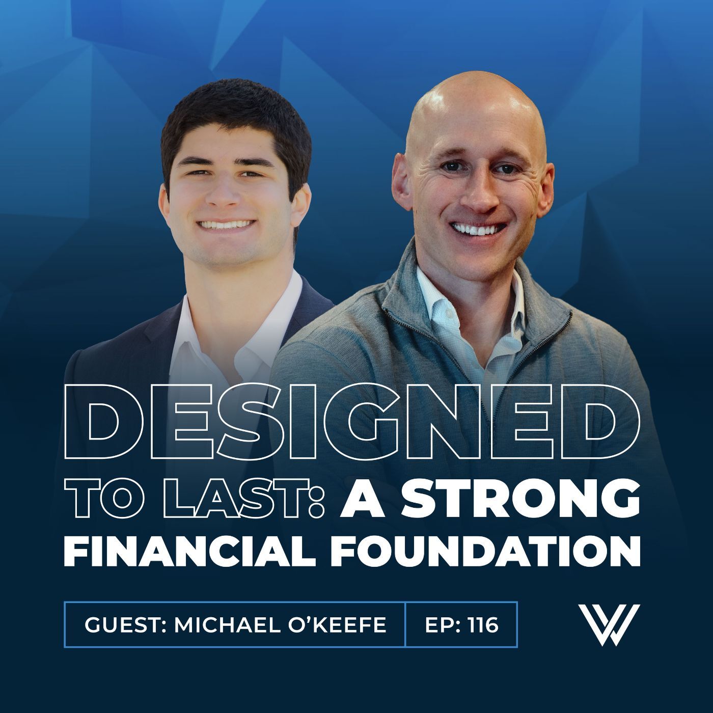 116 | Designed to Last A Strong Financial Foundation